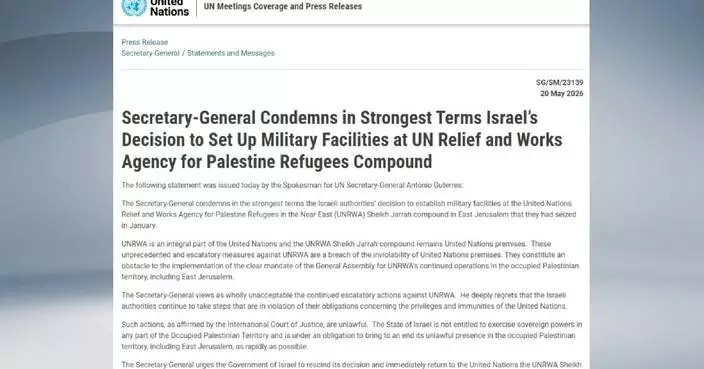 UN chief condemns Israeli decision to establish military facilities at UNRWA compound