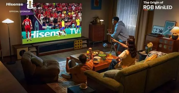 Hisense Kicks Off FIFA World Cup 2026™ Campaign, Bringing Fans Closer Through “Innovating a Brighter Life”