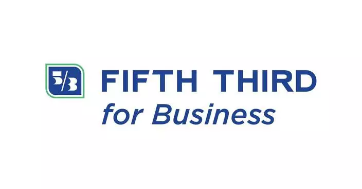 Fifth Third for Business Helps Small Businesses Get Paid Faster, Manage Cash Flow, and Access Capital