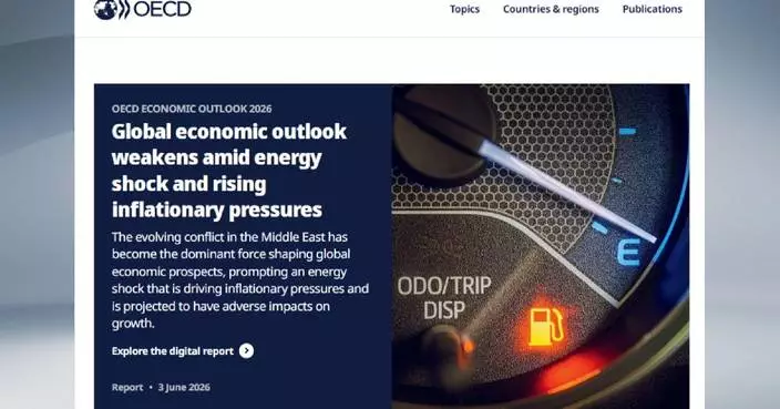 Global economic growth to slow to 2.8 pct in 2026 amid Middle East tensions: OECD