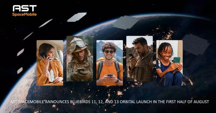 AST SpaceMobile Announces BlueBirds 11, 12, and 13 Orbital Launch in the First Half of August