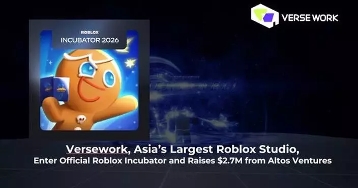 Versework, Asia's Largest Roblox Studio, Enters Official Roblox Incubator and Raises $2.7M from Altos Ventures