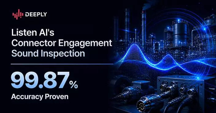 Deeply’s Industrial Acoustic AI Solution Solves Connector Engagement Defects in Auto Assembly Lines, Expanding Application in Global Production Lines