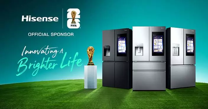 Hisense Brings Smarter Home Experiences to Families During the FIFA World Cup 2026™
