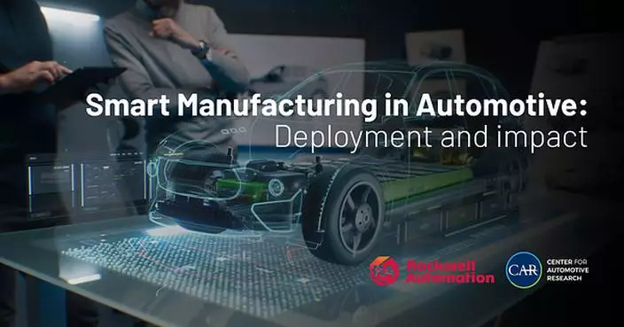 Rockwell Automation and the Center for Automotive Research Release New White Paper on the Next Phase of Smart Manufacturing in Automotive