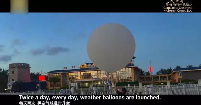CGTN documentary highlights work of dedicated weather sentinels in South China Sea