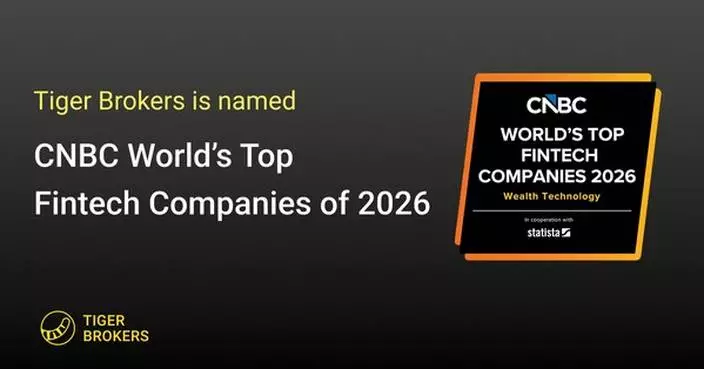 Tiger Brokers Named Among CNBC's World's Top FinTech Companies 2026 for Second Consecutive Year