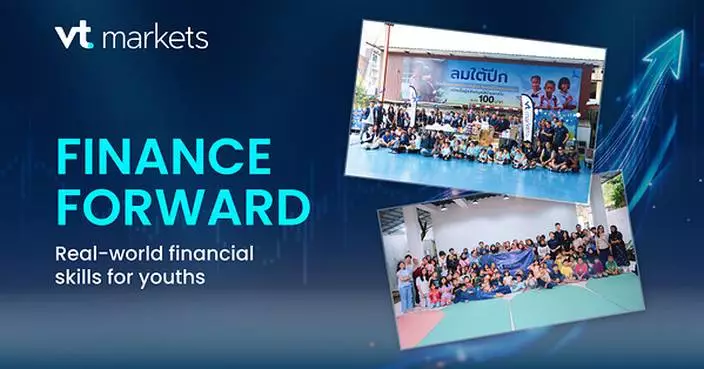VT Markets Launches "Finance Forward", a Multi-Market CSR Series to Empower Youths with Real World Financial Skills