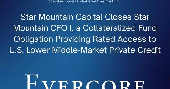 Star Mountain Capital Closes Star Mountain CFO I, a Collateralized Fund Obligation Providing Rated Access to U.S. Lower Middle-Market Private Credit