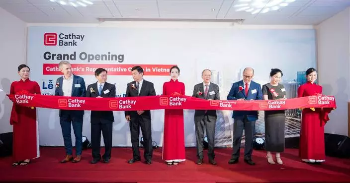Cathay Bank Celebrates Grand Opening of Ho Chi Minh City Representative Office