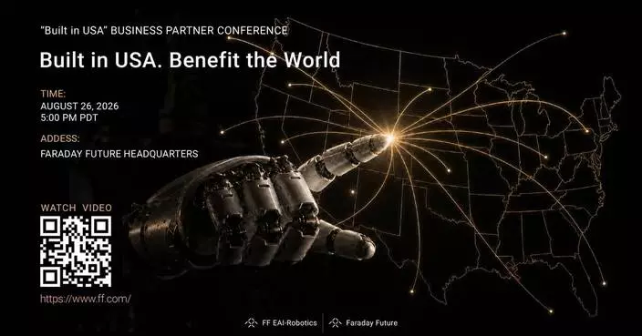 Faraday Future Announces the Launch of Part One of the FF EAI Robotics “Built in USA” Business Partner Conference to be Held on Aug. 26 at its Headquarters in Los Angeles