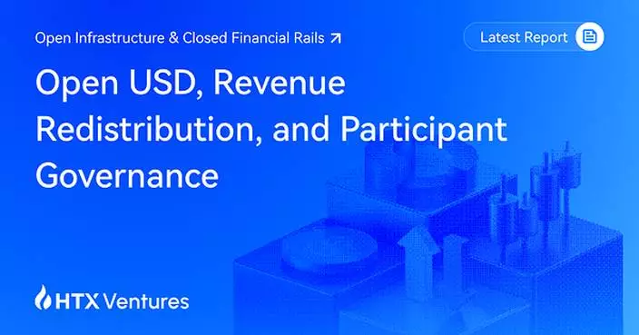 HTX Ventures Examines Open USD: How Stablecoin Revenue and Rule-Setting Are Being Redistributed