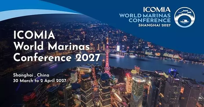 Early Bird Tickets Now on Sale | ICOMIA &amp; Sinoexpo Unveil 2027 ICOMIA World Marinas Conference (Shanghai) Preliminary Programme