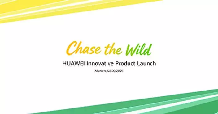 Huawei to Unveil Flagship Wearables at Munich "Chase the Wild" Campaign Event on Sept. 2