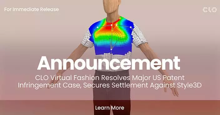 CLO Virtual Fashion Resolves Major US Patent Infringement Case, Secures Settlement Against Style3D