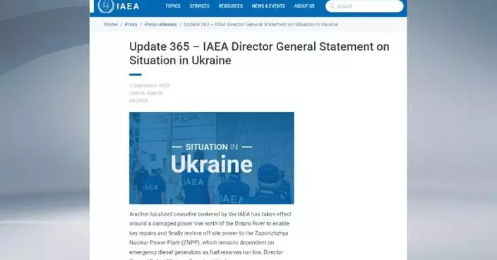 IAEA announces localized ceasefire around Zaporizhzhia Nuclear Power Plant for repairs