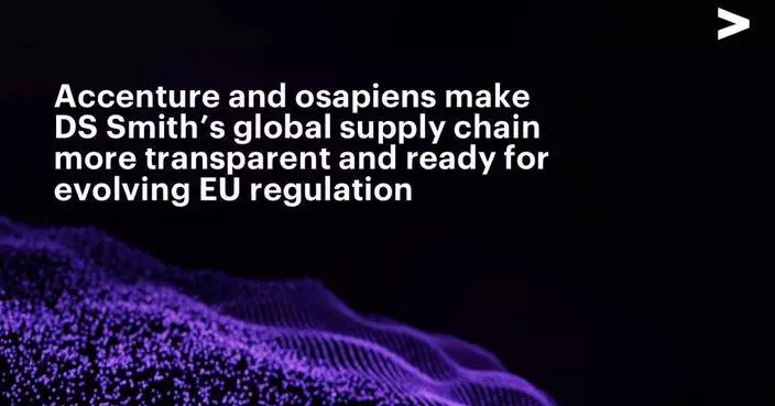 Accenture and osapiens Make DS Smith’s Global Supply Chain More Transparent and Ready for Evolving EU Regulation