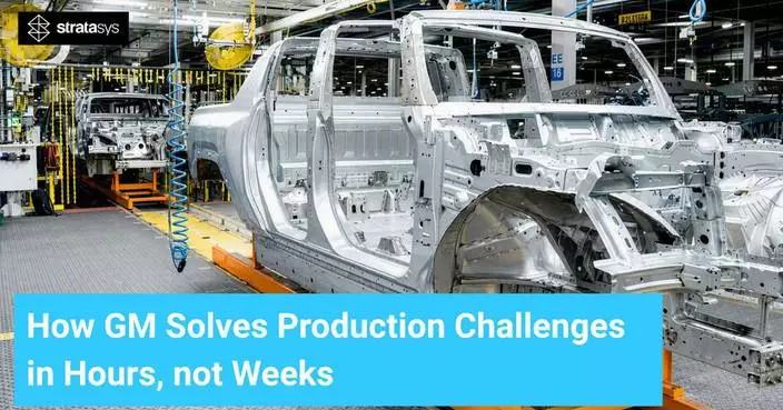 Stratasys Additive Manufacturing Solutions to Roll Out Across 20+ GM Manufacturing Facilities