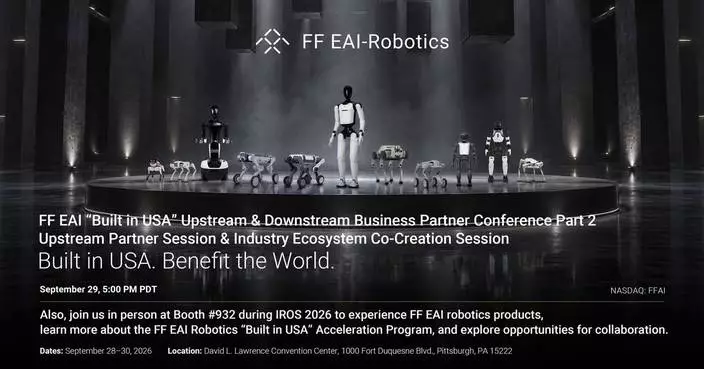 Faraday Future Announces This Week’s Investor Weekly Report From YT Jia Has Been Rescheduled to September 28; FF EAI “Built in USA” Upstream &amp; Downstream Business Partner Conference Part Two to Be Held September 29