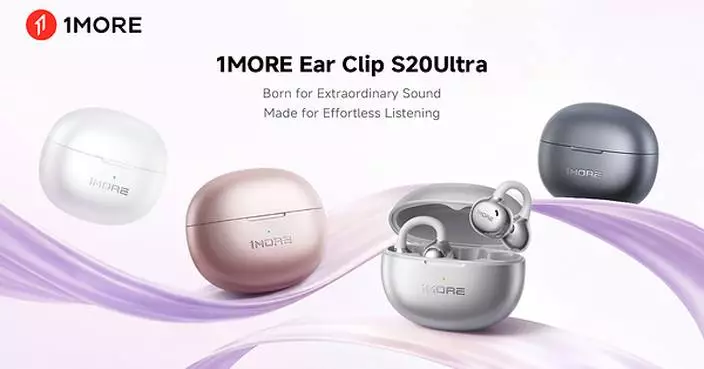 1MORE S20 Ultra Clip-On Earbuds Launch as a New All-Around Standard for Open-Ear Audio