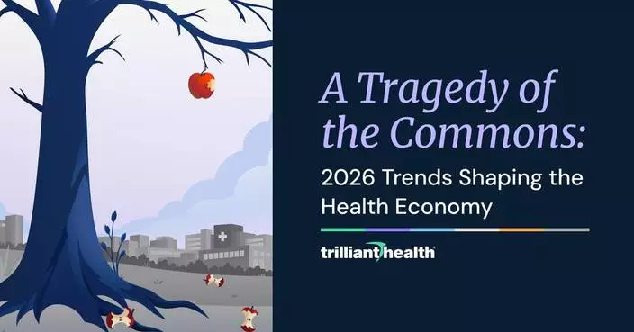Trilliant Health Releases Its 2026 Trends Shaping the Health Economy Report