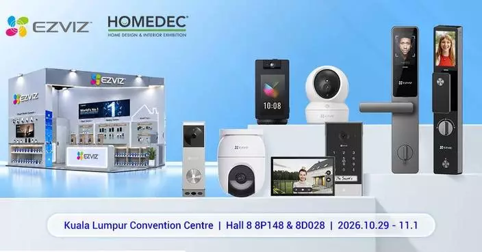 EZVIZ Backs Malaysian Families in Building Their Homes With Smart Cameras and Smart Entry Devices, Showcasing a User-Centric Way of Integrating Technology Into Lifestyle at HOMEDEC 2026