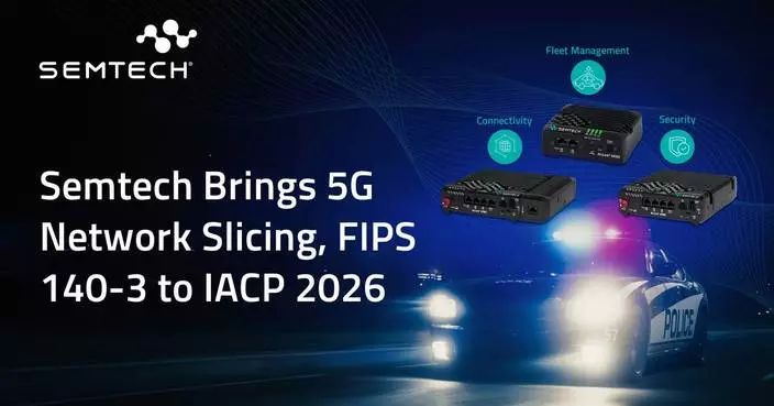Semtech Brings 5G Network Slicing, FIPS 140-3 to IACP 2026