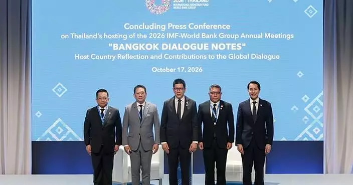 Thailand Makes History as Host of the 2026 IMF-World Bank Group Annual Meetings, Releases "Bangkok Dialogue Notes": Thailand's Reflections and Contributions to the Global Dialogue, Champions Its Role as a "Trusted Connector," Turning International Cooperation into Opportunities for People