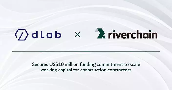 Riverchain Secures US$10 Million Funding Commitment from dLab Asset Management to Scale Working Capital for Construction Contractors