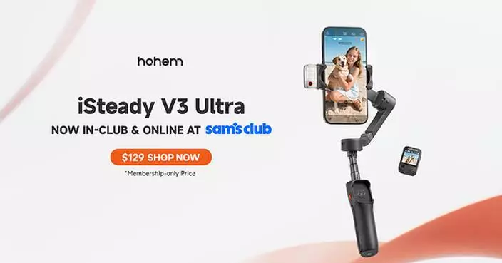 Hohem Expands into Sam's Club with iSteady V3 Ultra AI Tracking Gimbal