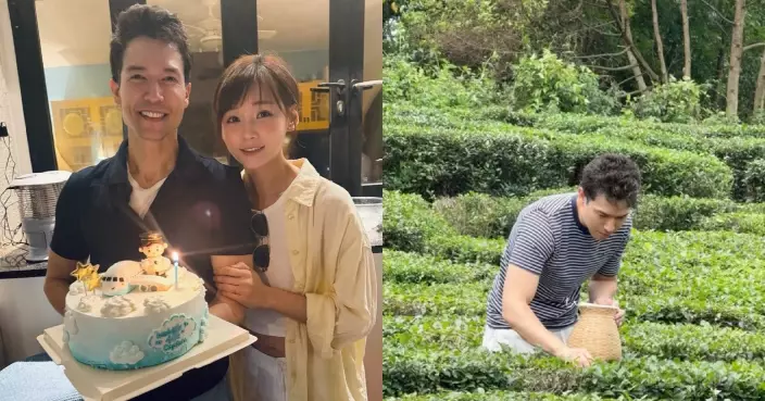 簡淑兒出奇招為老公慶祝 帶Captain麥返內地採茶過平靜的一天