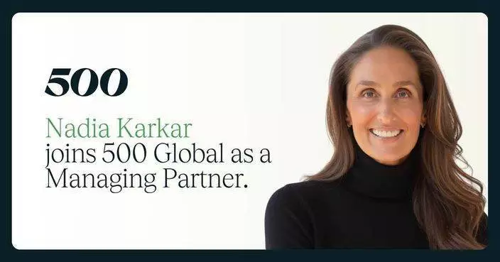 500 Global委任娜迪亞卡卡為管理合夥人 擴展全球投資平台